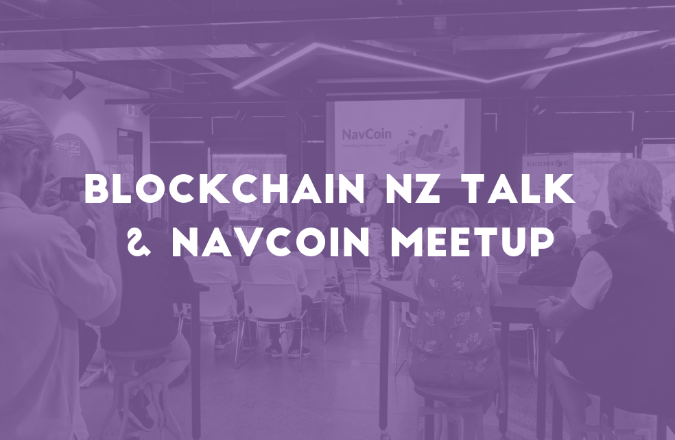 Blockchain NZ Talk & NavCoin Meetup