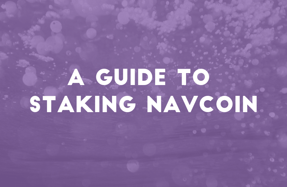 Guide to Staking NavCoin